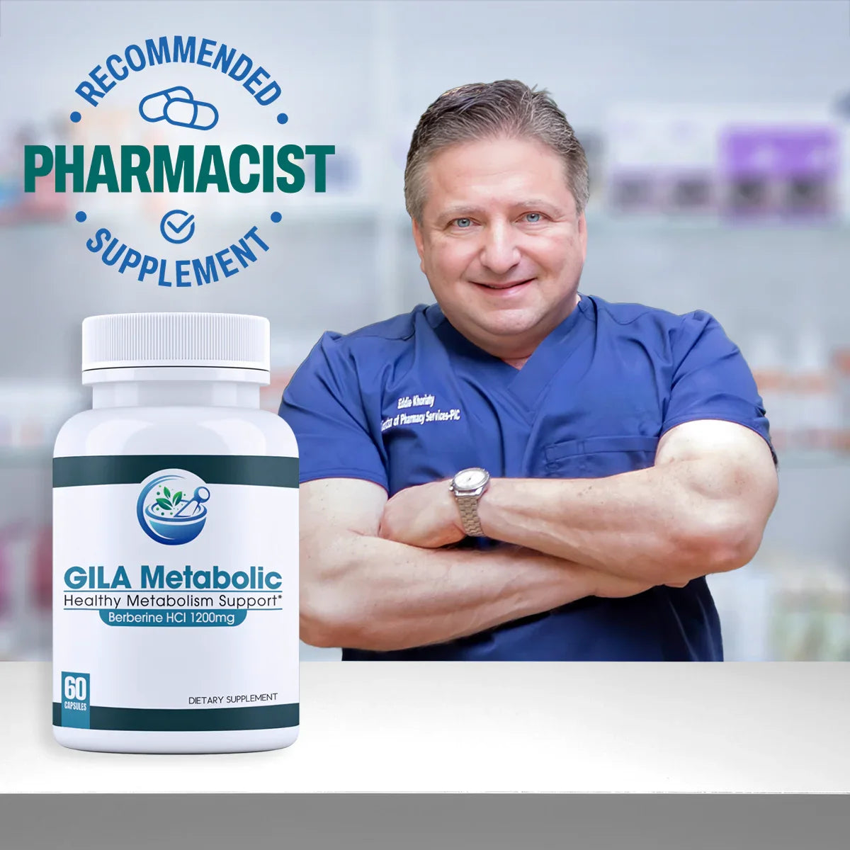 An image of a pharmacist standing behind the counter. In front of him is a bottle of GILA Metabolic, with a "Pharmacist Recommended Supplement" seal 