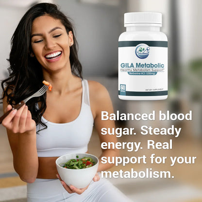 A photo of  a beautiful young woman, eating a healthy meal. We see a bottle of GILA Metabolic and the text "Balanced blood sugar. Steady energy. Real support for your metabolism." 