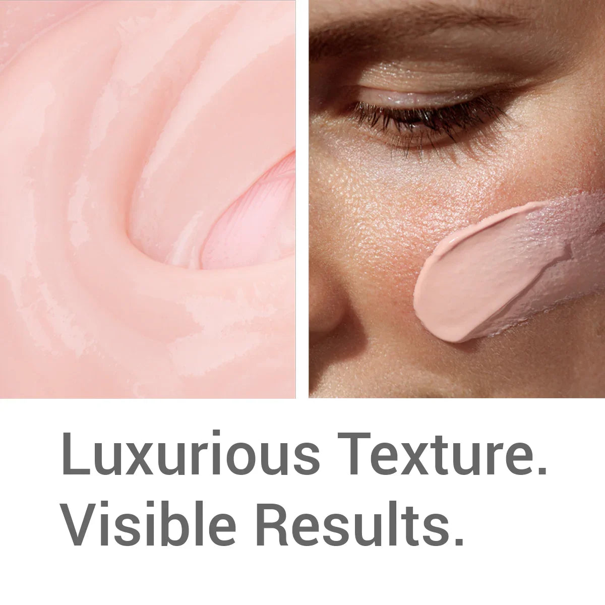 An image showing a close up of the pale pink serum, and a dab on a model's face, with the text "Luxurious texture, visible results"